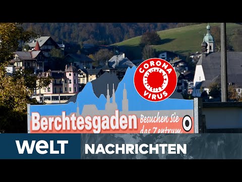 WELT NEWS IM STREAM: Corona-Krise - LOCKDOWN im Berchtesgadener Land