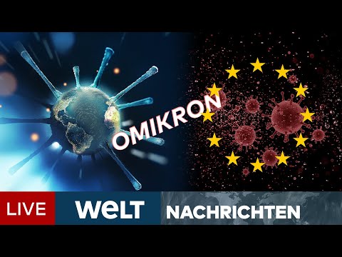 CORONA-MUTANTE Omikron in EUROPA! Große Sorge vor schwerem Pandemie-Winter | WELT Newsstream