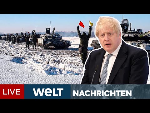 UKRAINE IN GEFAHR: Boris Johnson warnt vor "größtem Krieg in Europa seit 1945" | WELT Newsstream