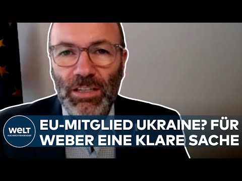 MANFRED WEBER: "Wenn die Ukraine Mitglied werden will, darf sie das auch" I WELT Interview